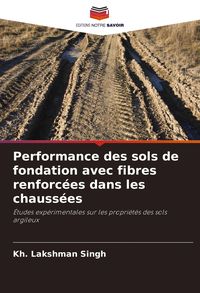 Produktbild: Performance des sols de fondation avec fibres renforc&eacute;es dans les chauss&eacute;es
