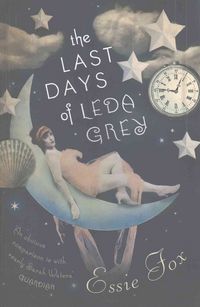 Produktbild: Fox, E: The Last Days of Leda Grey