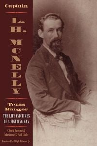 Produktbild: Captain L.H. McNelly, Texas Ranger