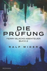 Produktbild: Ferry Blacks Abenteuer / Die Pr&uuml;fung