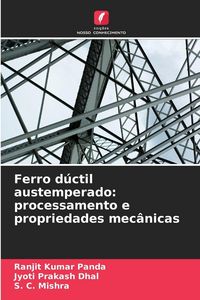 Produktbild: Ferro d&uacute;ctil austemperado: processamento e propriedades mec&acirc;nicas