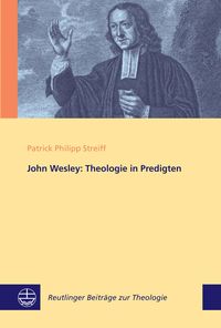 Produktbild: John Wesley: Theologie in Predigten