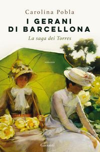 Produktbild: I gerani di Barcellona. La saga dei Torres