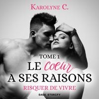 Produktbild: Le Coeur a ses raisons, Tome 1 : Risquer de vivre