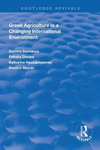 Produktbild: Greek Agriculture in a Changing International Environment