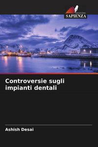 Produktbild: Controversie sugli impianti dentali