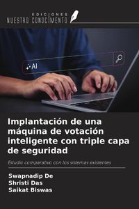 Produktbild: Implantaci&oacute;n de una m&aacute;quina de votaci&oacute;n inteligente con triple capa de seguridad