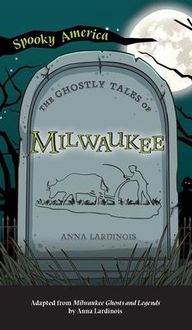 Produktbild: Ghostly Tales of Milwaukee