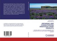 Produktbild: Obtaining and Characterizing Innovative Dairy Products