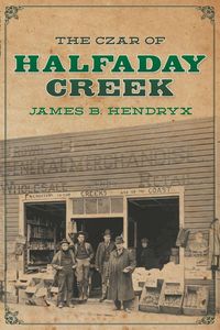 Produktbild: The Czar of Halfaday Creek