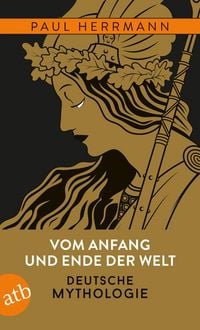 Produktbild: Vom Anfang und Ende der Welt - Deutsche Mythologie