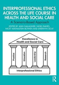 Produktbild: Interprofessional Ethics Across the Life Course in Health and Social Care