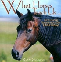Produktbild: What Horses Teach Us: Life's Lessons Learned from Our Equine Friends