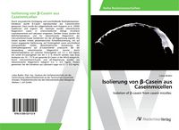 Produktbild: Isolierung von &iquest;-Casein aus Caseinmicellen