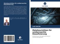 Produktbild: Metaheuristiken f&uuml;r un&uuml;berwachte Klassifizierung