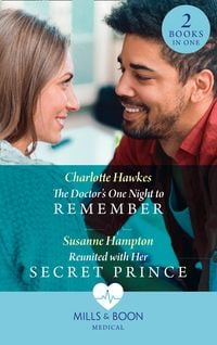 Produktbild: The Doctor's One Night To Remember / Reunited With Her Secret Prince