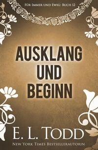 Produktbild: Ausklang und Beginn (F&uuml;r immer und ewig, #12)