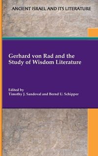 Produktbild: Gerhard von Rad and the Study of Wisdom Literature