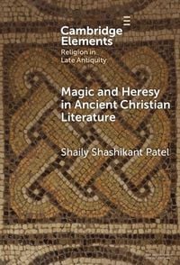 Produktbild: Magic and Heresy in Ancient Christian Literature