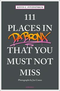 Produktbild: 111 Places in the Bronx That You Must Not Miss