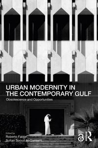 Produktbild: Urban Modernity in the Contemporary Gulf