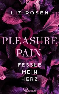 Produktbild: Pleasure and Pain - Fessle mein Herz