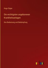 Produktbild: Die wichtigsten angeborenen Krankheitsanlagen