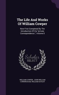 Produktbild: The Life And Works Of William Cowper