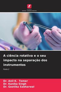 Produktbild: A ci&ecirc;ncia rotativa e o seu impacto na separa&ccedil;&atilde;o dos instrumentos
