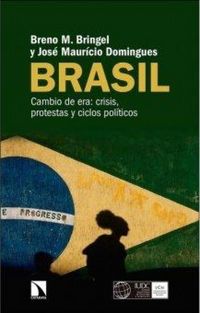 Produktbild: Brasil : cambio de era : crisis, protestas y ciclos pol&iacute;ticos