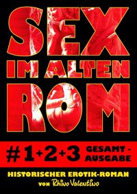 Produktbild: Sex im alten Rom, Sammelband 1-3