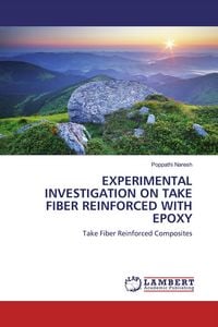 Produktbild: Experimental Investigation On Take Fiber Reinforced with Epoxy