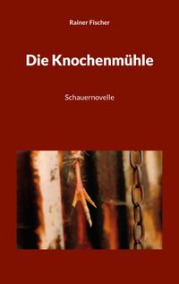 Produktbild: Die Knochenm&uuml;hle