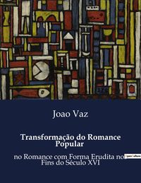 Produktbild: Transforma&ccedil;&atilde;o do Romance Popular