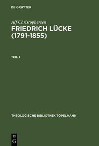 Produktbild: Friedrich L&uuml;cke (1791-1855)