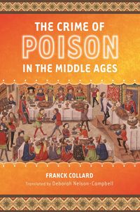 Produktbild: The Crime of Poison in the Middle Ages