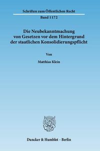 Produktbild: Die Neubekanntmachung von Gesetzen vor dem Hintergrund der staatlichen Konsolidierungspflicht.