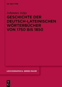 Bild vom Artikel Geschichte der deutsch-lateinischen Wörterbücher von 1750 bis 1850 vom Autor Johannes Isépy