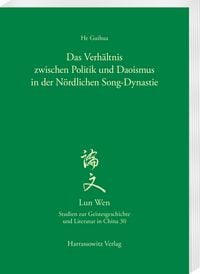 Produktbild: Das Verh&auml;ltnis zwischen Politik und Daoismus in der N&ouml;rdlichen Song-Dynastie