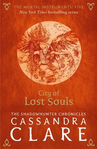 Bild vom Artikel City of Lost Souls / The shadow hunter chronicles vom Autor Cassandra Clare