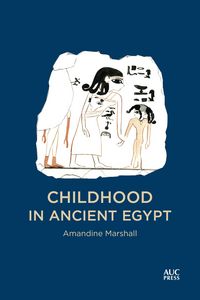 Produktbild: Childhood in Ancient Egypt