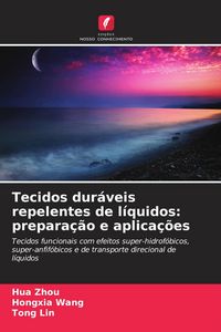 Produktbild: Tecidos dur&aacute;veis repelentes de l&iacute;quidos: prepara&ccedil;&atilde;o e aplica&ccedil;&otilde;es