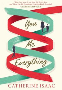 Bild vom Artikel Isaac, C: You Me Everything vom Autor Catherine Isaac