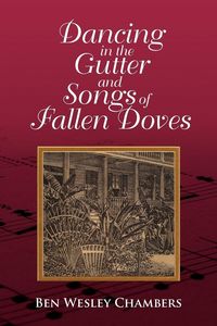Produktbild: Dancing in the Gutter and Songs of Fallen Doves
