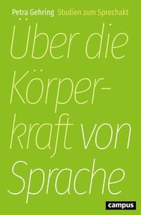 Produktbild: &Uuml;ber die K&ouml;rperkraft von Sprache