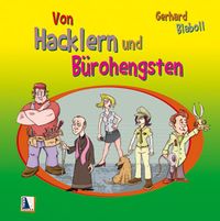 Produktbild: Von Hacklern und B&uuml;rohengsten