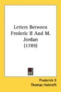 Produktbild: Letters Between Frederic II and M. Jordan (1789)