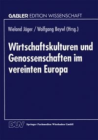 Produktbild: Wirtschaftskulturen und Genossenschaften im vereinten Europa