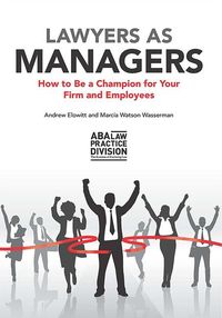 Produktbild: Lawyers as Managers: How to Be a Champion for Your Firm and Employees