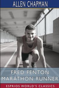 Produktbild: Fred Fenton Marathon Runner (Esprios Classics)